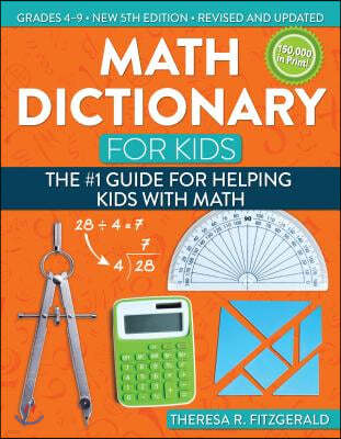 Math Dictionary for Kids: The #1 Guide for Helping Kids with Math