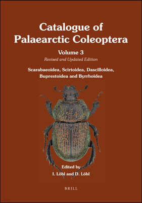 Scarabaeoidea - Scirtoidea - Dascilloidea - Buprestoidea - Byrrhoidea: Revised and Updated Edition