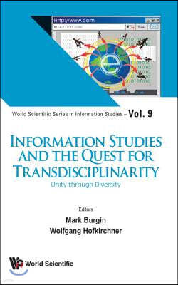 Information Studies and the Quest for Transdisciplinarity: Unity Through Diversity