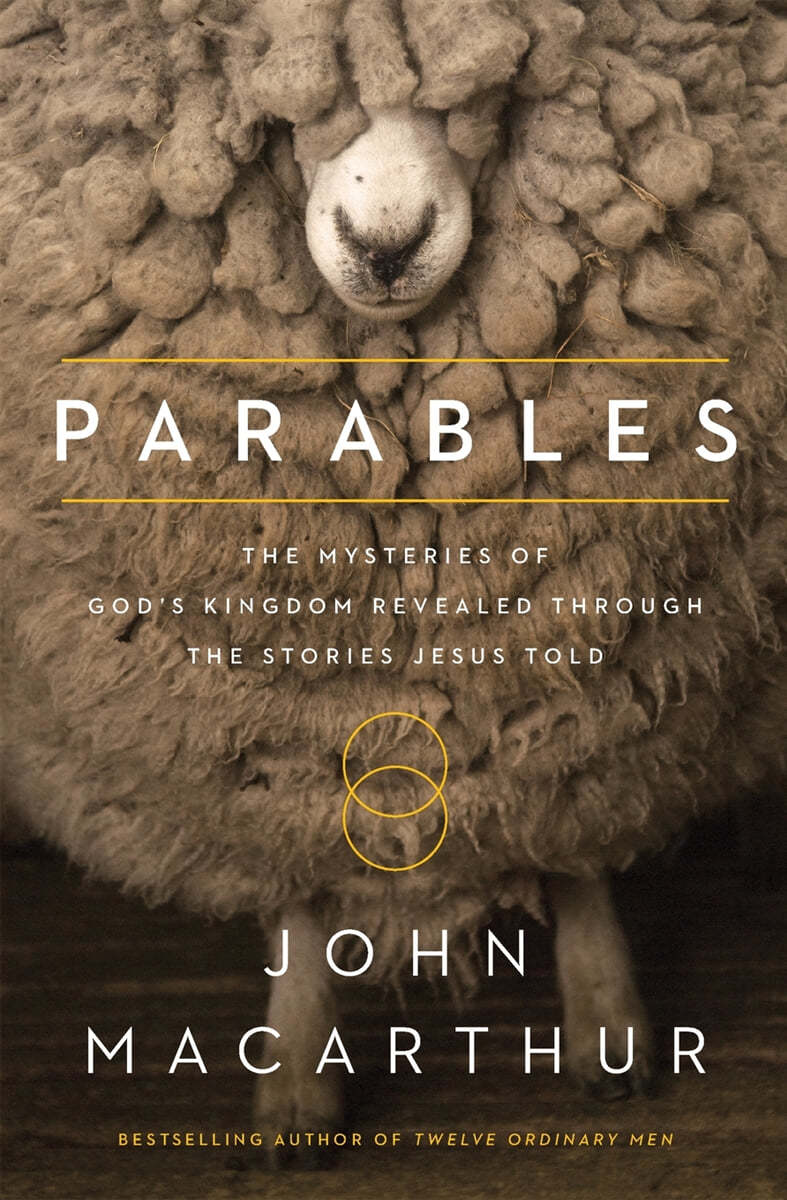 Parables: The Mysteries of God&#39;s Kingdom Revealed Through the Stories Jesus Told