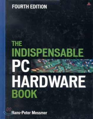 The Indispensable PC Hardware Book, 4th edition