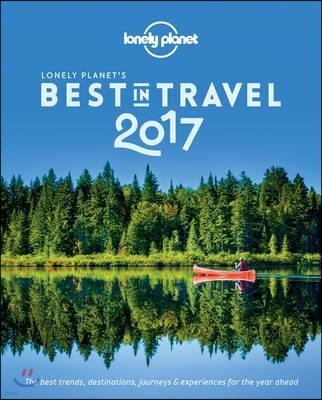Lonely Planet's The Best in Travel 2017