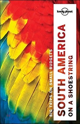 Lonely Planet South America on a Shoestring