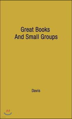 Great Books and Small Groups