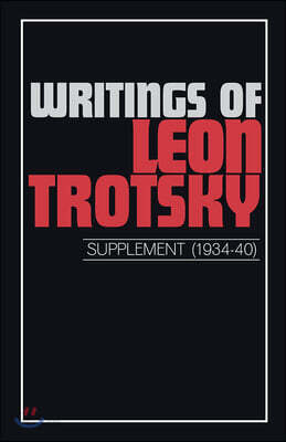 Writings of Trotsky, Leon (Supplement 1934-40)