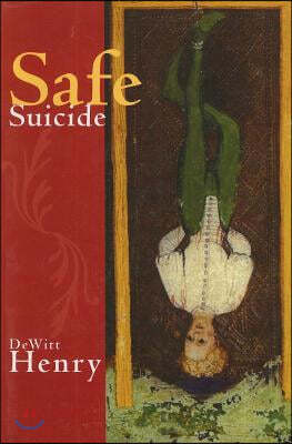 Safe Suicide: Narratives, Essays, and Meditations