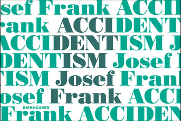 Accidentism - Josef Frank