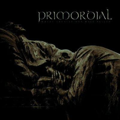 Primordial — Where Greater Men Have Fallen 앨범 커버