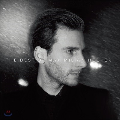 Maximilian Hecker - The Best of Maximilian Hecker (막시밀리언 헤커 베스트앨범)