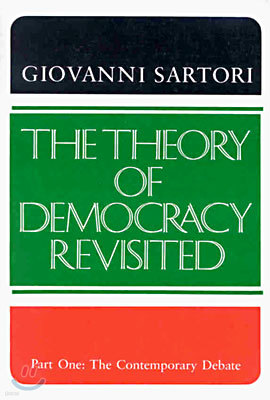 The Theory of Democracy Revisited - Part One: The Contemporary Debate