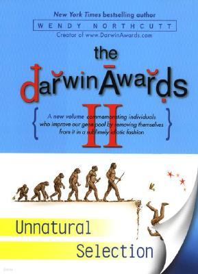 The Darwin Awards II: Unnatural Selection (Hardcover)