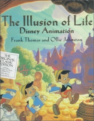The Illusion of Life : Disney Animation