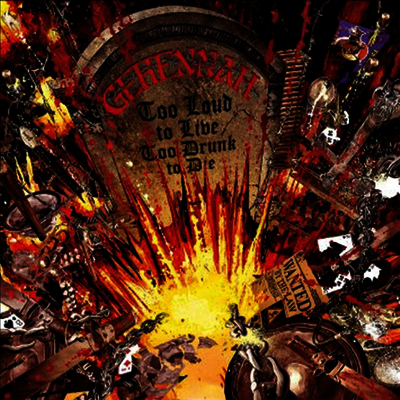Gehennah — Too Loud to Live Too Drunk to Die 앨범 커버