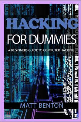 Hacking: The Ultimate Guide to Learn Hacking for Dummies and SQL (Sql, Database Programming, Computer Programming, Hacking, Hac