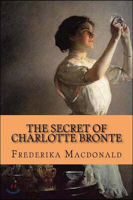 The Secret of Charlotte Bronte