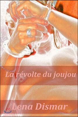 La r?volte du joujou