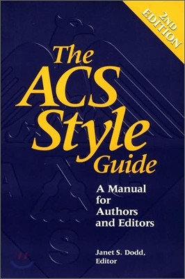 [Dodd]The ACS Style Guide : A Manual for Authors and Editors, 2/E