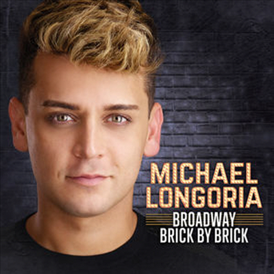 Michael Longoria - Broadway Brick By Brick (Bonus Track)(CD)