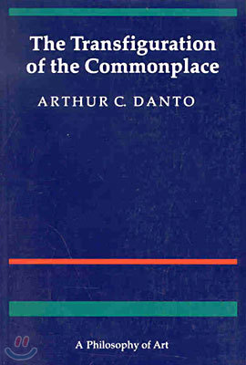 The Transfiguration of the Commonplace: A Philosophy of Art