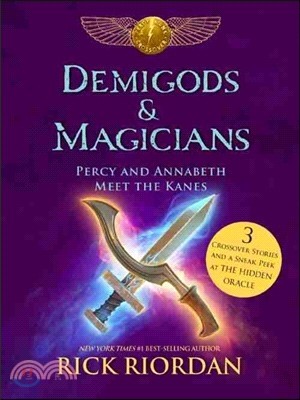 Demigods & Magicians : Percy and Annabeth Meet the Kanes