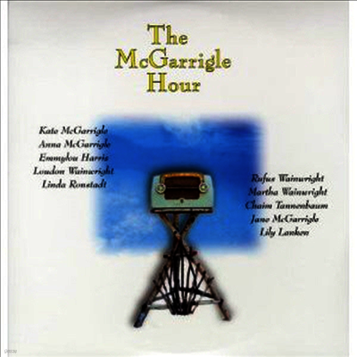 Kate & Anna Mcgarrigle — The Mcgarrigle Hour 앨범 커버