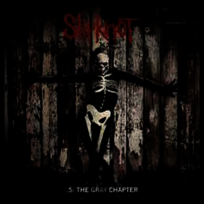 Slipknot — 5: The Gray Chapter 앨범 커버