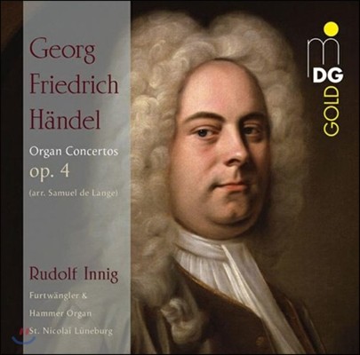 Rudolf Innig 헨델: 오르간 협주곡 Op.4 1-6번 [자무엘 데 랑게의 오르간 독주 편곡] (Handel: Organ Concertos arr. Samuel de Lange) 루돌프 이니히