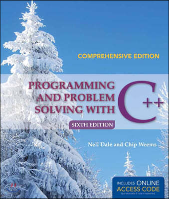 Programming and Problem Solving with C++: Comprehensive