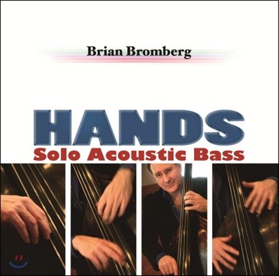 Brian Bromberg - Hands -Solo Acoustic Bass