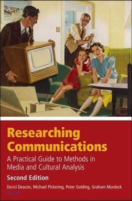 Researching Communications, Second Edition: A Practical Guide to