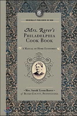 Mrs. Rorer's Philadelphia Cook Book