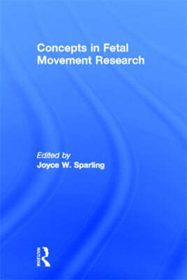 Concepts in Fetal Movement Research