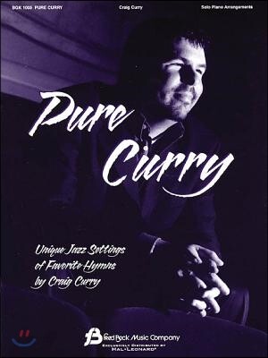 Pure Curry: Unique Jazz Settings of Favorite Hymns