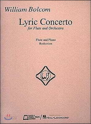 William Bolcom - Lyric Concerto for Flute and Orchestra: (Piano Reduction)