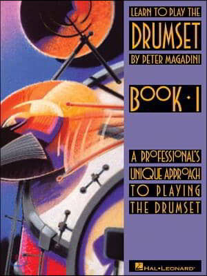 Learn to Play the Drumset: Beginning Drum Method