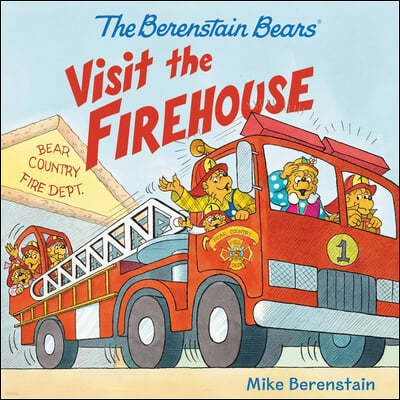 The Berenstain Bears Visit the Firehouse