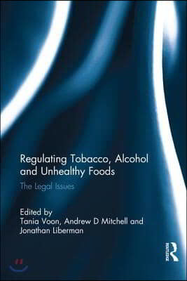 Regulating Tobacco, Alcohol and Unhealthy Foods