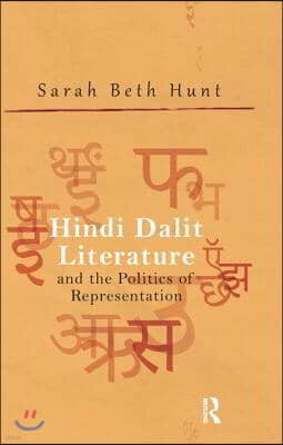 Hindi Dalit Literature and the Politics of Representation