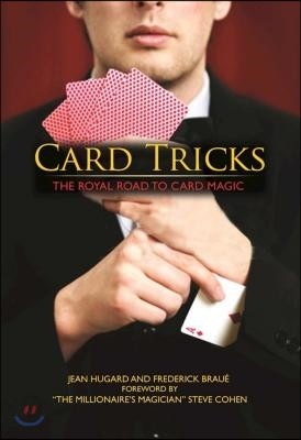 Card Tricks: The Royal Road to Card Magic