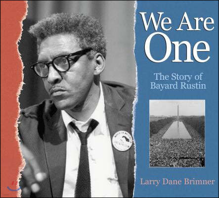 We Are One: The Story of Bayard Rustin