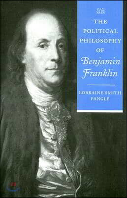 The Political Philosophy of Benjamin Franklin