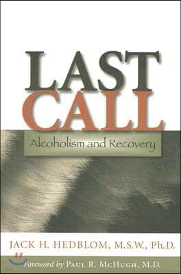 Last Call: Alcoholism and Recovery