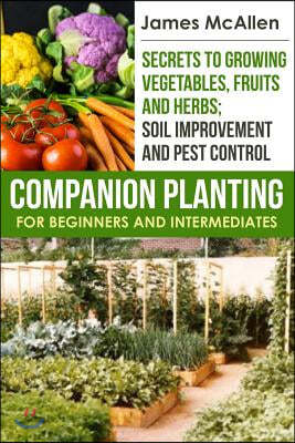 Companion Planting for Beginners and Intermediates