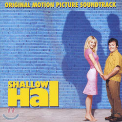 Shallow Hal (내겐 너무 가벼운 그녀) O.S.T