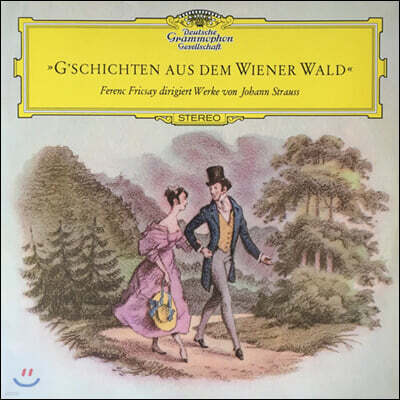 RIAS-Symphonie-Orchester, Ferenc Fricsay, Johann Strauss — Ferenc Fricsay 프리차이가 지휘하는 요한 슈트라우스 작품집: 빈 숲속의 이야기 (G'schichten aus dem Wiener Wald) 앨범 커버