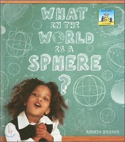 What in the World Is a Sphere?