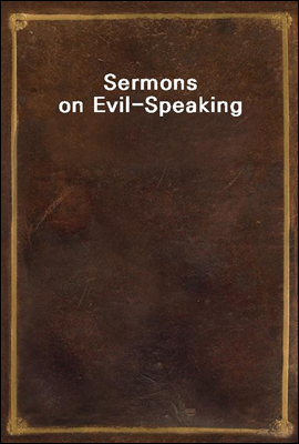 Sermons on Evil-Speaking