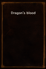 Dragon`s blood