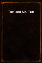 Tutt and Mr. Tutt