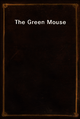 The Green Mouse